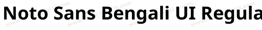 Noto Sans Bengali UI Regular字体转换